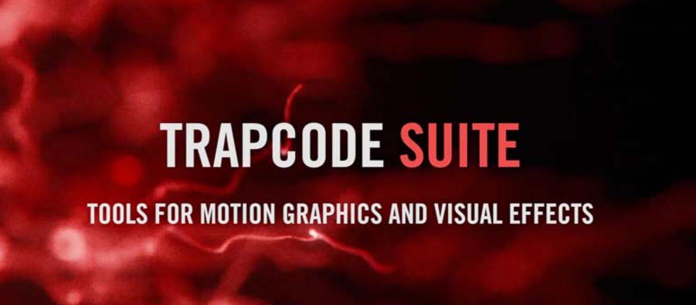 AE插件Red Giant Trapcode Suite 18.1.0红巨星粒子特效套装-0mac